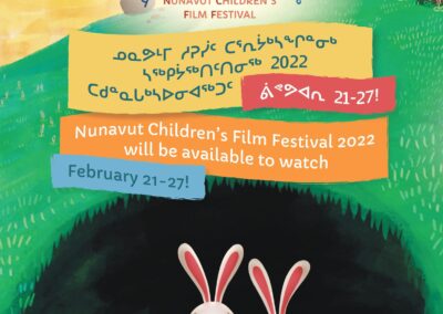 ᓄᓇᕗᒻᒥ ᓱᕈᓰᑦ ᑕᕐᕆᔮᒃᓴᖏᓐᓂᒃ ᓴᖅᑭᔮᖅᑎᑦᑎᓂᖅ 2022 / 2022 Nunavut Children’s Film Festival