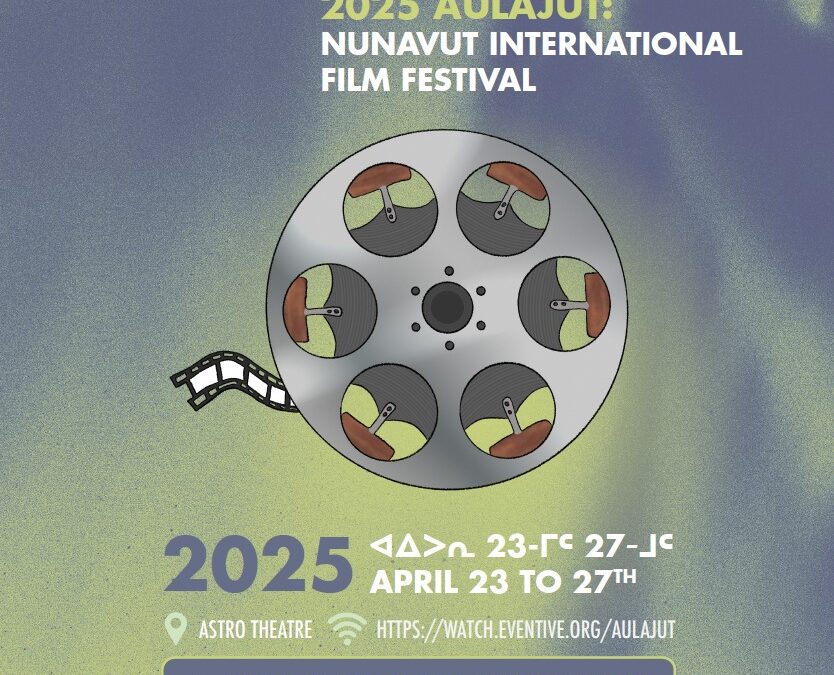 2025 Aulajut Nunavut International Film Festival