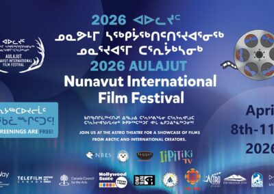 2026 ᐊᐅᓚᔪᑦ ᓄᓇᕗᒻᒥ ᓴᖅᑭᔮᖅᑎᑦᑎᕐᔪᐊᕐᓂᖅ ᓄᓇᕐᔪᐊᕐᒥ ᑕᕐᕆᔮᒃᓴᓂᒃ / 2026 Aulajut Nunavut International Film Festival